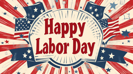 Obraz premium Retro Happy Labor Day Poster with Bold Lettering and Grungy American Flag Background