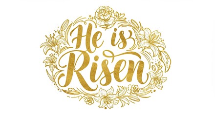 He Is Risen Easter Celebration Calligraphy Art.
Calligraphic illustration featuring the phrase "He Is Risen" surrounded by decorative elements. Symbolic of Easter celebrations and the resurrection the