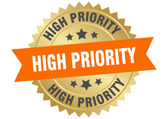 high priority. high priority round orange and gold label isolated on transparent background