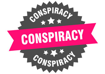 conspiracy. conspiracy round pink label isolated on transparent background