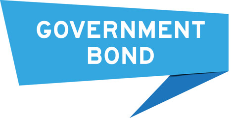 Blue color speech banner with word government bond on white background