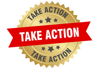 take action. take action round red and gold label isolated on transparent background