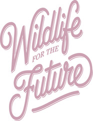 Fototapeta premium Wildlife for the Future.
