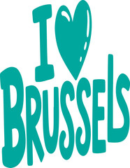 I Love Brussels.