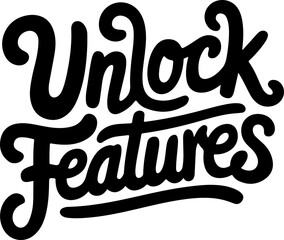 Unlock Features.