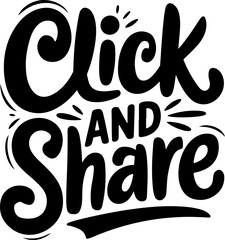 Click and Share.