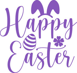 Happy Easter typography clip art design on plain white transparent isolated background for card, shirt, hoodie, sweatshirt, apparel, tag, mug, icon, poster or badge