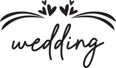 Wedding typography design on plain white transparent isolated background for card, shirt, hoodie, sweatshirt, apparel, tag, mug, icon, poster or badge