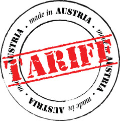 Tariffs stamp on made in Austria seal.Import tariff applied on Austrian products concept illustration