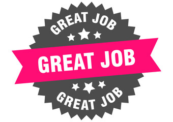 great job. great job round pink label isolated on transparent background