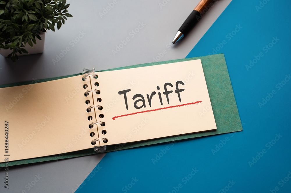 Poster there is notebook with the word tariff. it is as an eye-catching image.