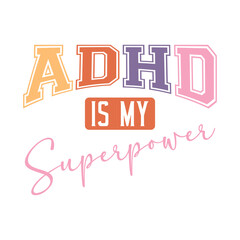 ADHD is My Superpower