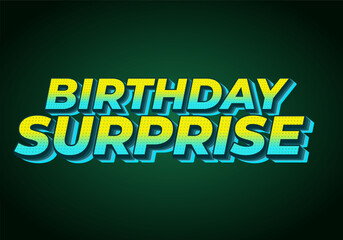 Birthday surprise. Text effect for a birthday celebration or something like that