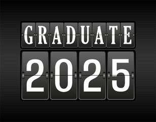 A board with the inscription graduate 2025. Design for websites, applications, decorations, posters and greeting labels