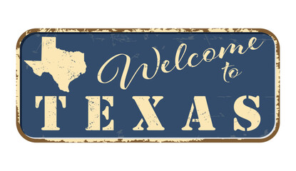 Welcome to Texas. A worn blue plaque with the name and outline of the state. Welcome inscription on the road sign