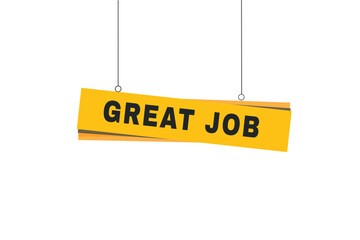 Great job banner hanging style vector element. flat template design.