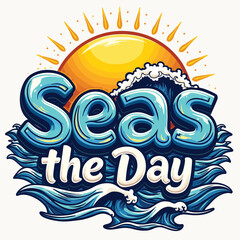 Seas the Day - Fun, Punny Beach Typography with Waves and Sun