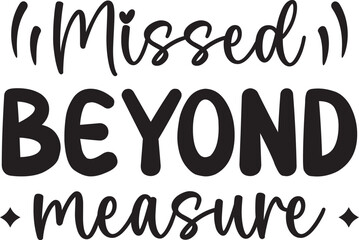 missed beyond measure SVG, Memorial SVG, In loving memory SVG, Memorial Quotes SVG, Cardinal Svg, Rest in peace svg, Heaven svg, Remembrance svg,
Memorial Svg, Bereavement Svg, Funeral Svg, Grief Svg,