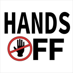 Hands off sign with prohibited hand symbol in red circle