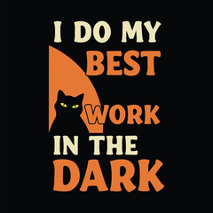 Black Cat Vector I Do My Best Work in the Dark