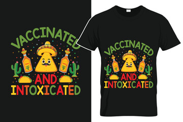 Vaccinated And Intoxicated T-Shirt Design