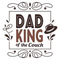 Dad King Of The Couch Fathers Day Design With Hat And Ornaments