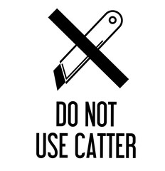no cutter sign vertical printable. do not use blade or cutter symbol silhouette vector printable Do Not Use Cutter Signs. Cardboard Packaging Labels. Black and White Vector Icons. Logistics.