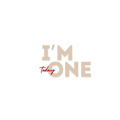 Fototapeta premium I’m one today