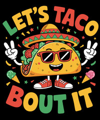 Let's Taco Bout It Funny Sombrero Hat Mexican