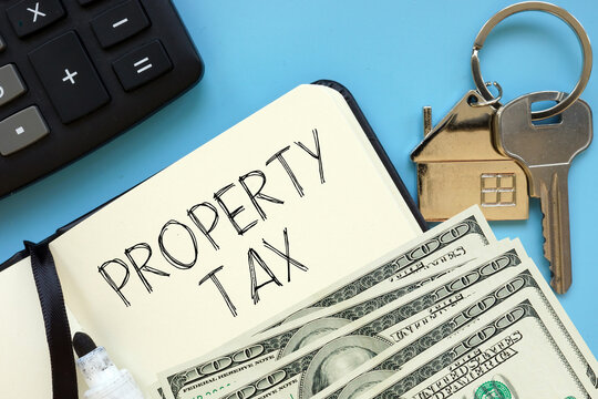Property Taxes as Real Estate and financial concept