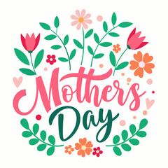 Happy mothers day calligraphy, floral text on white background