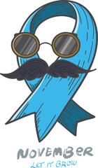 Lovely hand drawn movember moustache. No shave awareness month for prostate cancer poster