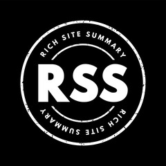 RSS Rich Site Summary - web feed that allows users and applications to access updates to websites in a standardized, computer-readable format, acronym text stamp concept background