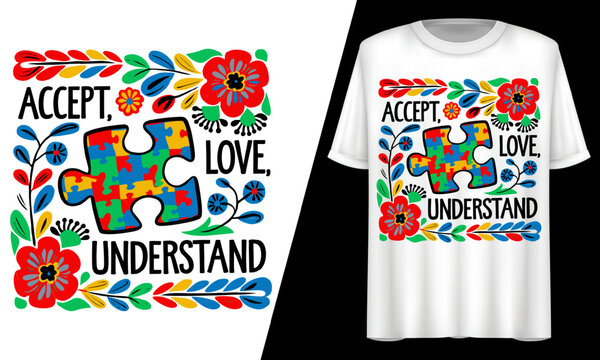 Autism, Accept Love Understand, Puzzle Flower Art, T-Shirt Design.