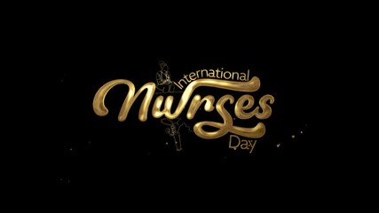 International Nurses Day lettering text animation with alpha channel, dedicated nurses around the world. Ideal for Nurses Week deals and May holiday celebrations