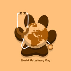 World Veterinary Day to celebrate on last Saturday of April. A stethoscope, earth and animal paw on beige background. Animal event banner.