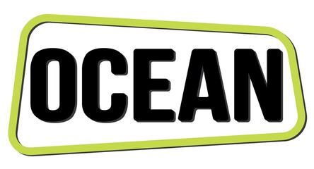 OCEAN text on green-black trapeze stamp sign.