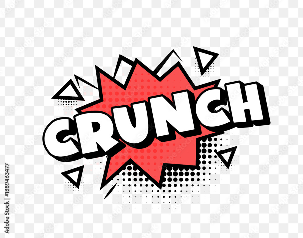 Poster Crunch Comic Text In Red Speech Bubble With Halftone Dots And Dynamic Triangles On Transparent Background. Powerful Sound Effect Pop Art Style. Vector Illustration.