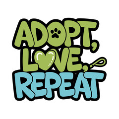 Adopt Love Repeat Typography Design with Heart and Paw Print for Animal Rescue