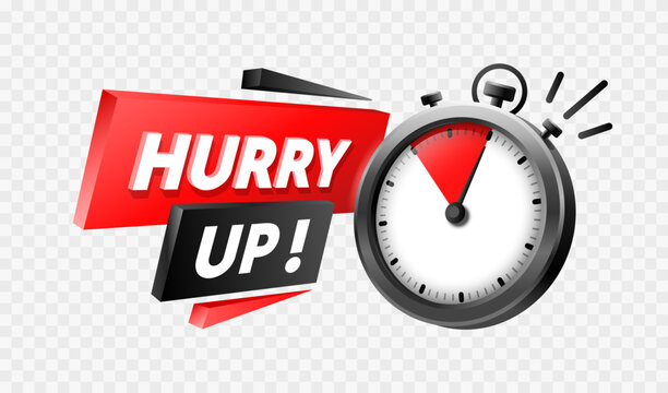 Hurry up, time sale, special offer, badge message. Vector