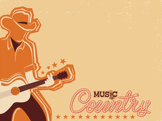 Country Music poster with Man cowboy hat playing guitar. Vector country music festival background for text or design.