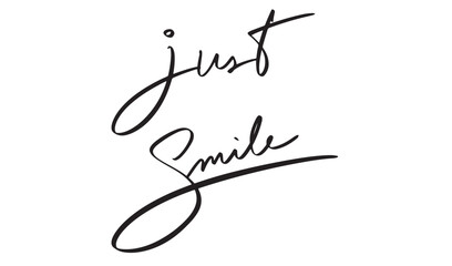 just smile text font calligraphy hand written lettering script object icon black color sign symbol happy just smile enjoy funny positive face mood good business emotion beautiful just smile together 