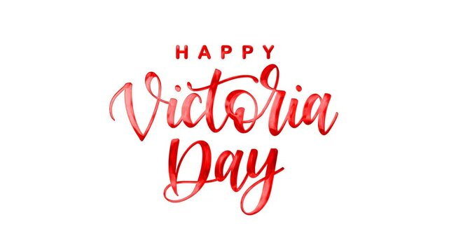 Happy Victoria Day Text Animation on red color. Suitable for Canadian holiday themed designs, promotional material, social media posts, and festive decorations.
