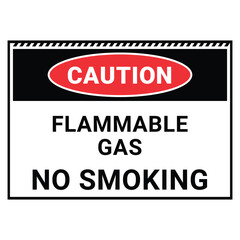 Caution Flammable Gas No Smoking
