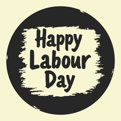 A cheerful design in the text happy labour day in a bold, playful font with black circular brushstroke