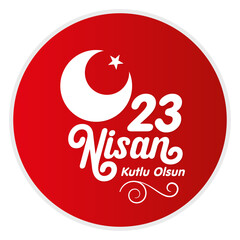 April 23 National Sovereignty and Children's Day, T&uuml;rkiye