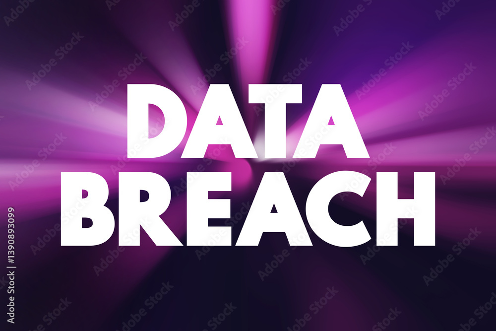 Poster data breach - security incident in which malicious insiders or external attackers gain unauthorized 