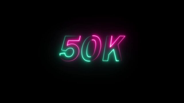 50k animation neon text effect video on black background. 50k Followers Celebration text animation.