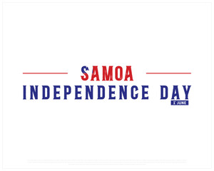 SAMOA Independence Day on a white background, Vector design of Independence day of SAMOA, Typographic Design of SAMOA National Day, Flag typography of SAMOA