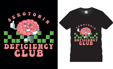 Obraz premium serotonin deficiency club mental health awareness Typography vector t shirt design.